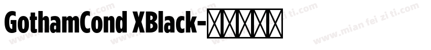 GothamCond XBlack字体转换